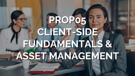 PROP05 — Client-Side Fundamentals & Asset Management